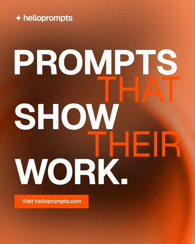 Instagram portrait post for HelloPrompts: "Prompts that show their work." Swiss style, stacked layout, dark palette in brown, orange.