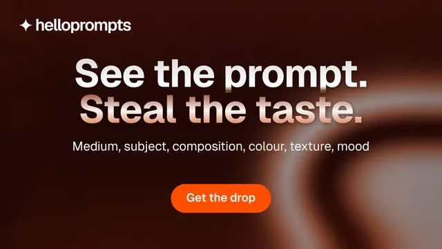 Landscape graphic for HelloPrompts: "See the prompt. Steal the taste." Y2K style, centred layout, dark palette in black, orange, grey.