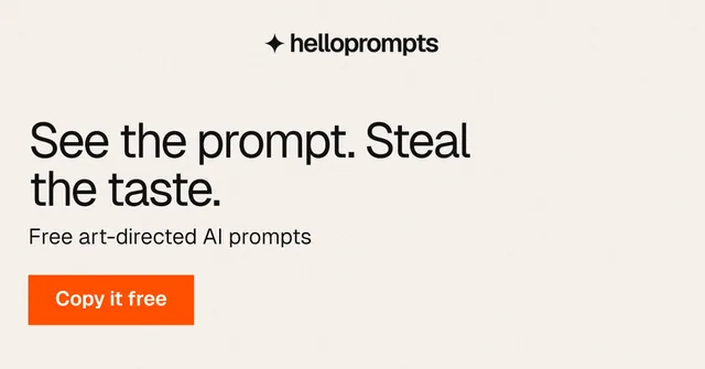 Social ad for HelloPrompts: "See the prompt. Steal the taste." Swiss style, skeleton layout, light palette in white, orange.