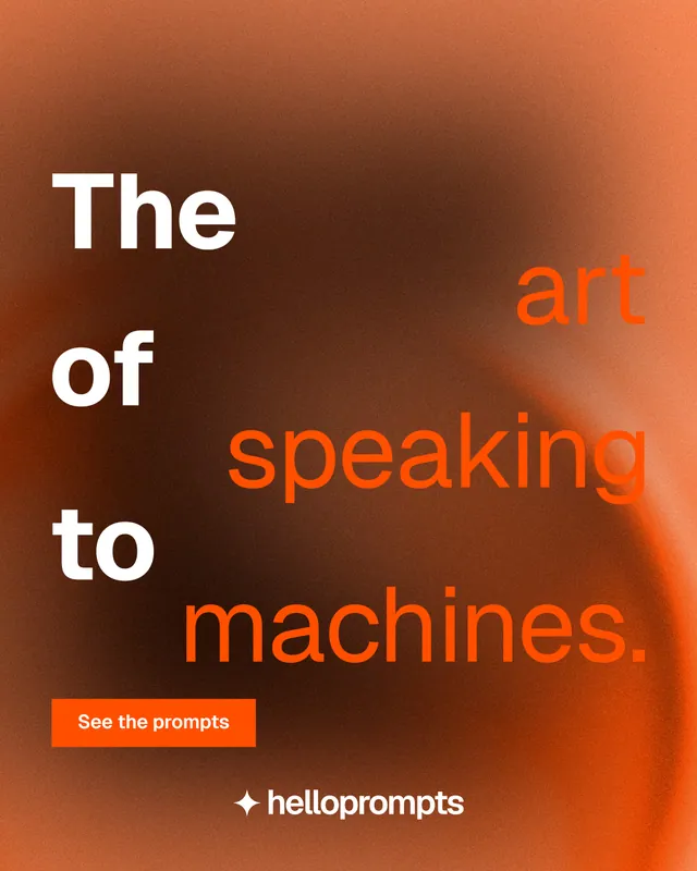 Instagram portrait post for HelloPrompts: "The art of speaking to machines." Swiss style, stacked layout, dark palette in orange, brown.