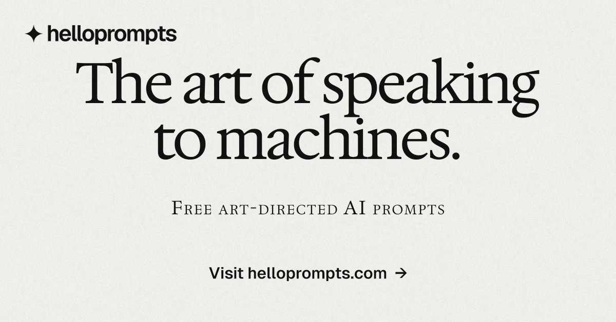 Social ad for HelloPrompts: "The art of speaking to machines." Swiss style, smallcaps layout, light palette in white, grey.