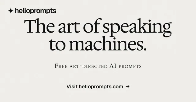 Social ad for HelloPrompts: "The art of speaking to machines." Swiss style, smallcaps layout, light palette in white, grey.