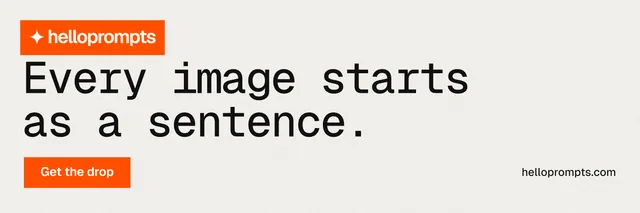 X header for HelloPrompts: "Every image starts as a sentence." Swiss style, poster layout, light palette in white, brown.