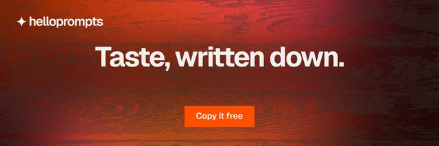 X header for HelloPrompts: "Taste, written down." Swiss style, centred layout, dark palette in red, orange.