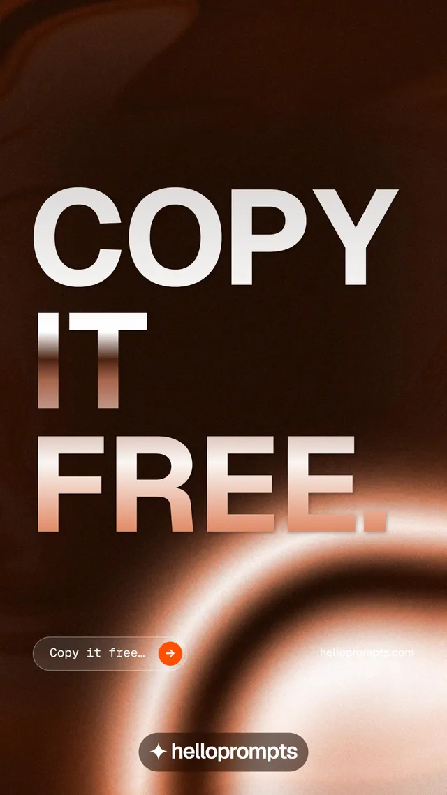 Instagram story for HelloPrompts: "Copy it free." Agentic glass style, poster layout, dark palette in black, orange.