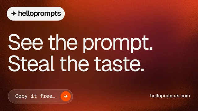Landscape graphic for HelloPrompts: "See the prompt. Steal the taste." Agentic glass style, poster layout, dark palette in red, grey.