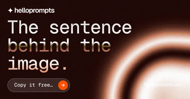 Social ad for HelloPrompts: "The sentence behind the image." Agentic glass style, poster layout, dark palette in black, orange, red.