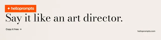 LinkedIn banner for HelloPrompts: "Say it like an art director." Minimal luxury style, poster layout, light palette in white, orange.