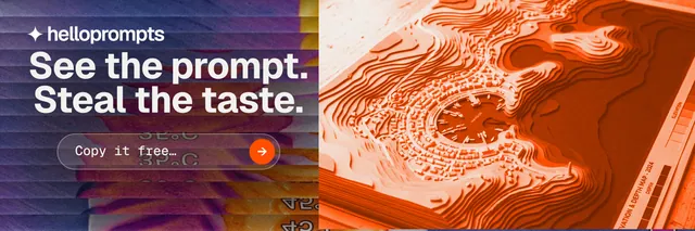 X header for HelloPrompts: "See the prompt. Steal the taste." Agentic glass style, skeleton layout, dark palette in purple, orange.