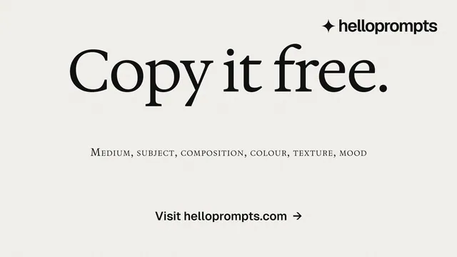 Landscape graphic for HelloPrompts: "Copy it free." Editorial style, smallcaps layout, light palette in white, grey.