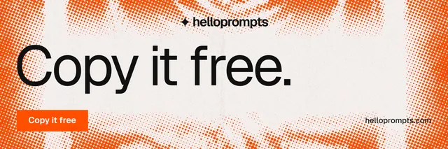 X header for HelloPrompts: "Copy it free." Swiss style, poster layout, light palette in white, brown, orange.