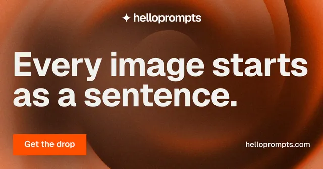 Social ad for HelloPrompts: "Every image starts as a sentence." Swiss style, poster layout, dark palette in orange, brown.