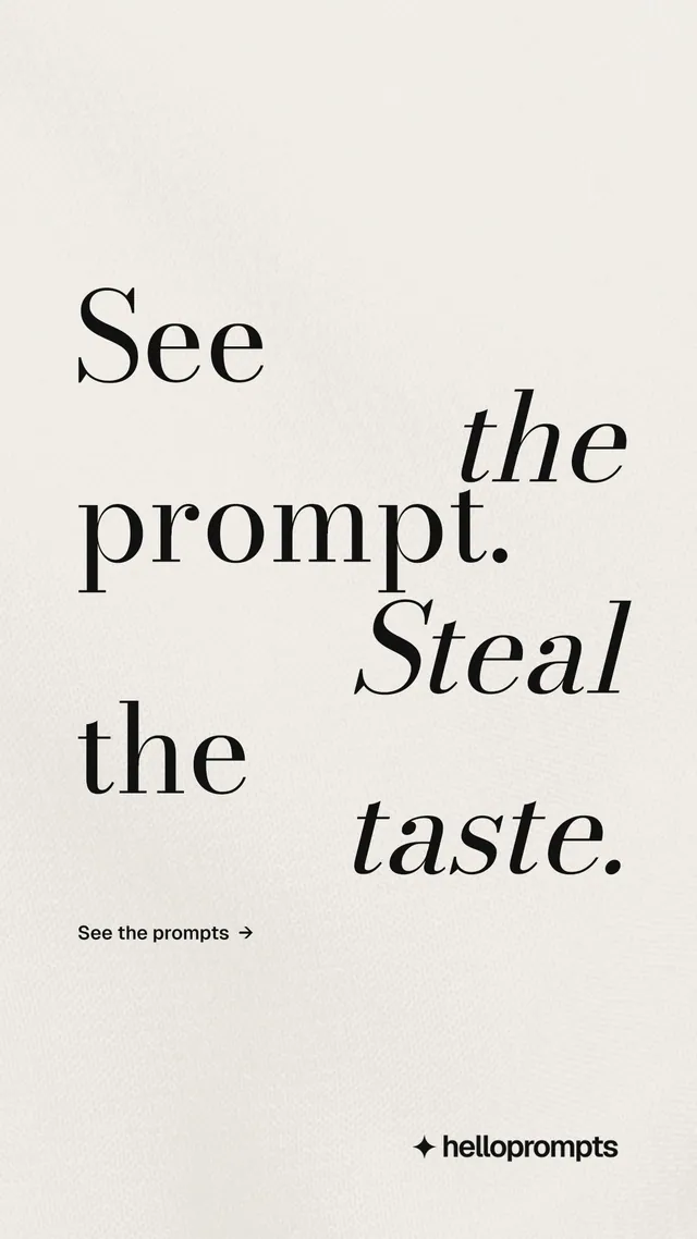 Instagram story for HelloPrompts: "See the prompt. Steal the taste." Minimal luxury style, stacked layout, light palette in yellow, white, grey.