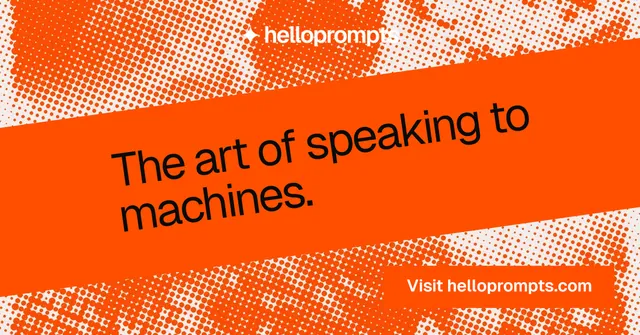 Social ad for HelloPrompts: "The art of speaking to machines." Swiss style, diagonal layout, light palette in orange.