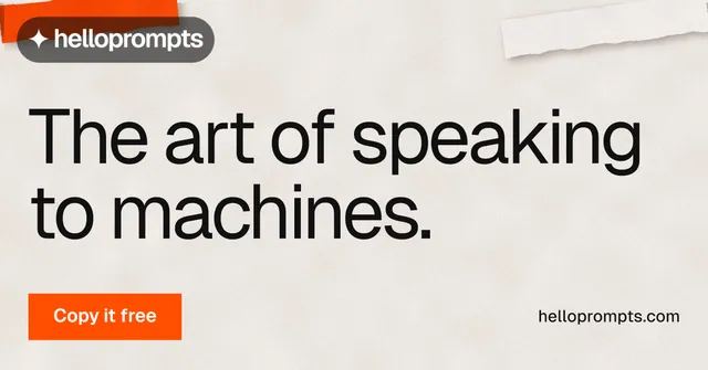 Social ad for HelloPrompts: "The art of speaking to machines." Swiss style, poster layout, light palette in orange.
