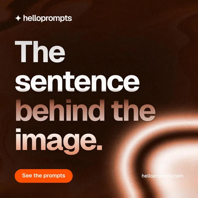 Instagram post for HelloPrompts: "The sentence behind the image." Y2K style, poster layout, dark palette in black, orange.