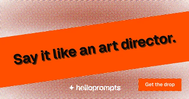 Social ad for HelloPrompts: "Say it like an art director." Swiss style, diagonal layout, light palette in orange, red.
