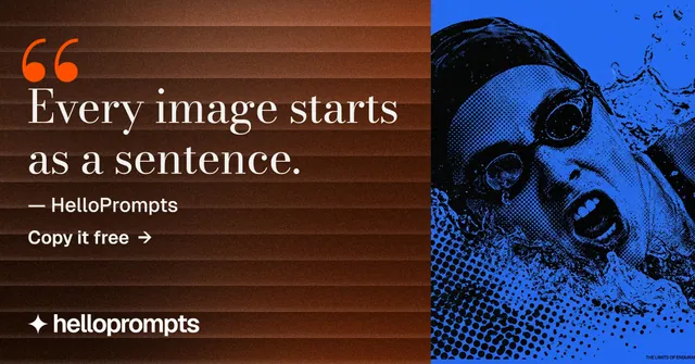 Social ad for HelloPrompts: "The sentence behind the image." Minimal luxury style, quote layout, dark palette in orange, black, blue.