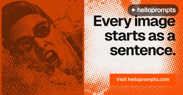 Social ad for HelloPrompts: "Every image starts as a sentence." Swiss style, right layout, light palette in orange, white.