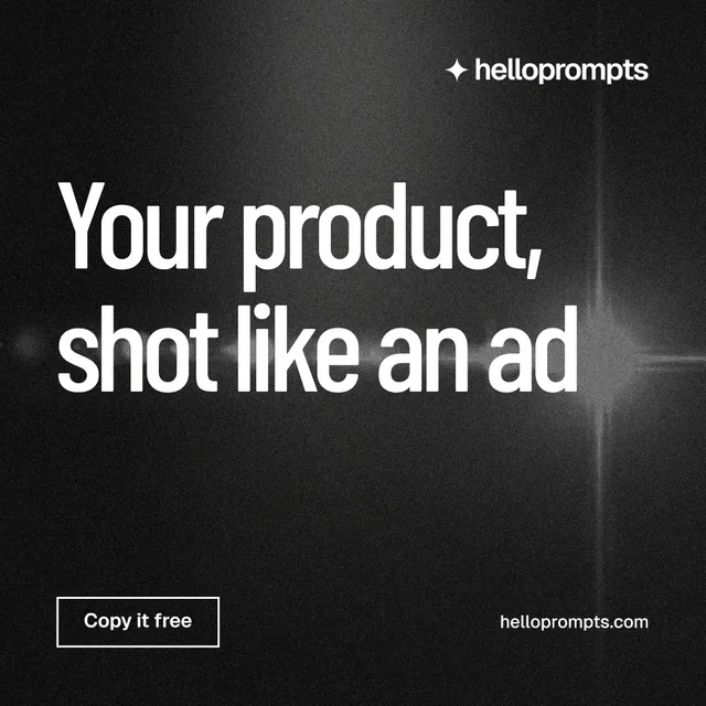 Instagram post for HelloPrompts: "Your product, shot like an ad". Dark deco style, poster layout, dark palette in black, grey.