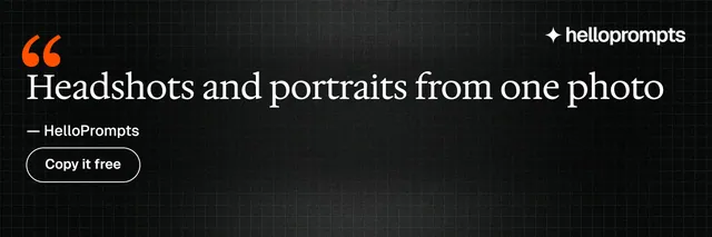 X header for HelloPrompts: "Headshots and portraits from one photo". Phosphor atlas style, quote layout, dark palette in black.