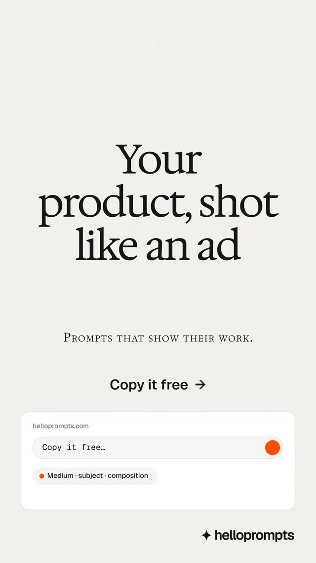 Instagram story for HelloPrompts: "Your product, shot like an ad". Data card style, smallcaps layout, light palette in white.