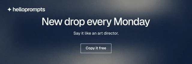 X header for HelloPrompts: "New drop every Monday". Cyanotype style, centred layout, dark palette in blue, grey.
