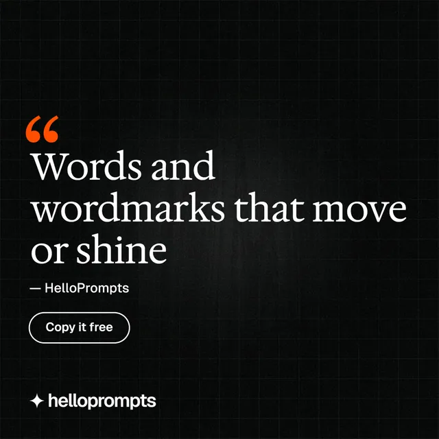 Instagram post for HelloPrompts: "Words and wordmarks that move or shine". Phosphor atlas style, quote layout, dark palette in black, grey.