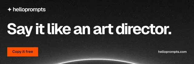 X header for HelloPrompts: "Say it like an art director." Swiss style, poster layout, dark palette in black, grey.