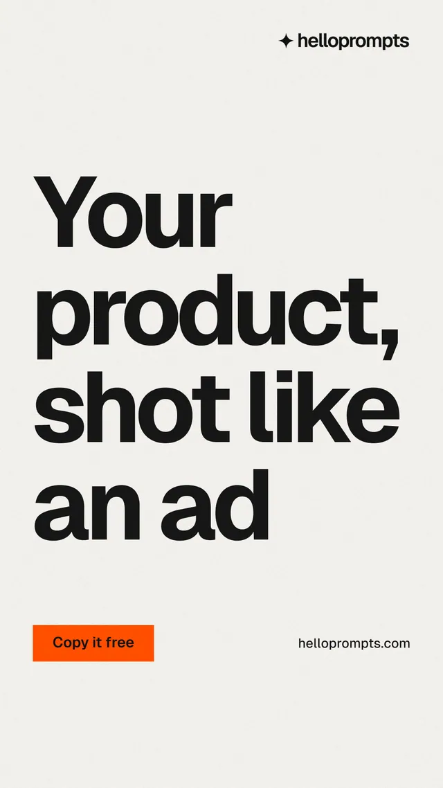 Instagram story for HelloPrompts: "Your product, shot like an ad". Swiss style, poster layout, light palette in white, grey.