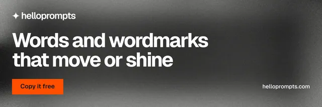 X header for HelloPrompts: "Words and wordmarks that move or shine". Swiss style, poster layout, dark palette in black, grey.