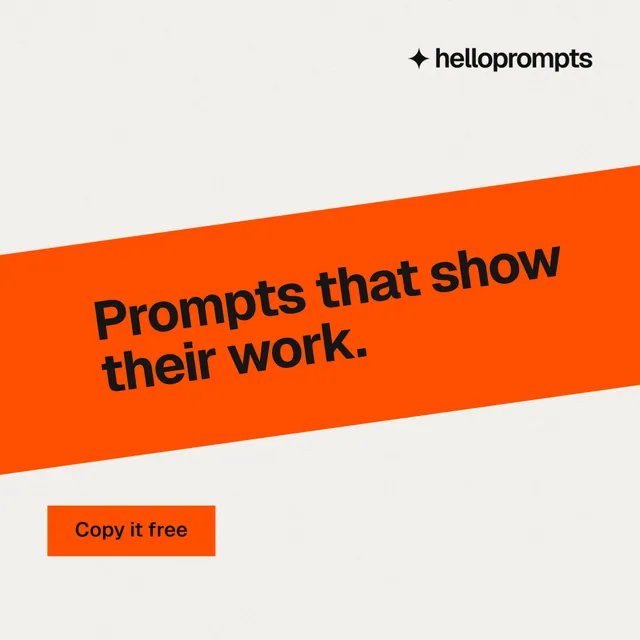 Instagram post for HelloPrompts: "Prompts that show their work." Swiss style, diagonal layout, light palette in white, orange.
