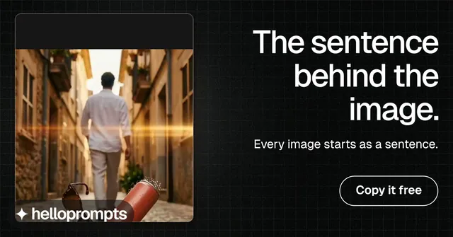 Social ad for HelloPrompts: "The sentence behind the image." Phosphor atlas style, right layout, dark palette in black, orange.
