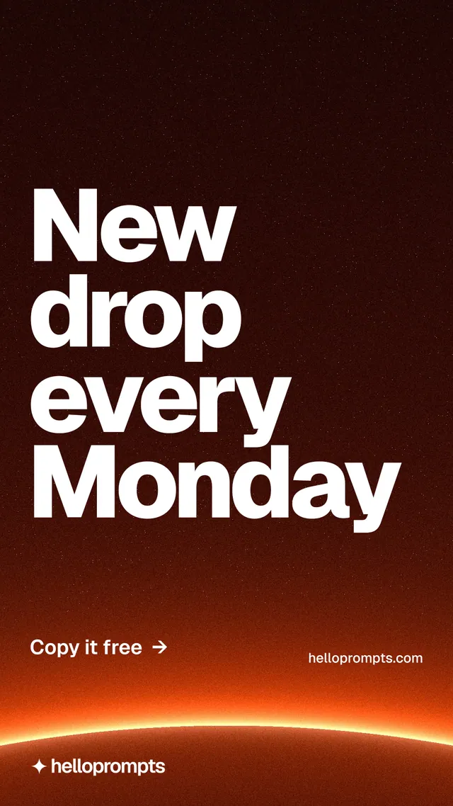 Instagram story for HelloPrompts: "New drop every Monday". Turn card style, poster layout, dark palette in red, black, orange.