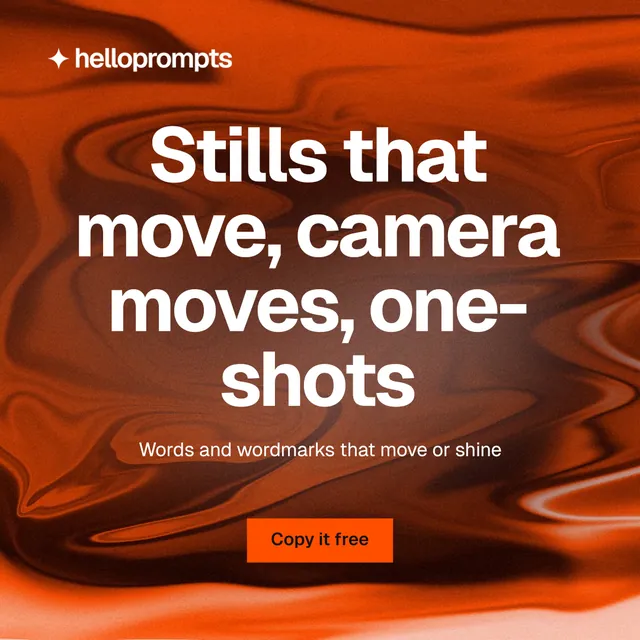 Instagram post for HelloPrompts: "Stills that move, camera moves, one-shots". Swiss style, centred layout, dark palette in red, orange.