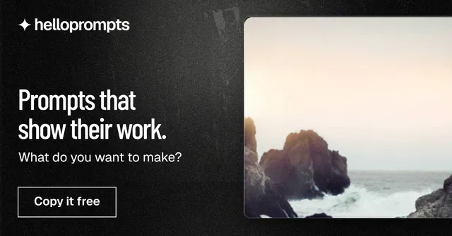 Social ad for HelloPrompts: "Prompts that show their work." Dark deco style, bottom layout, dark palette in black, orange, white.