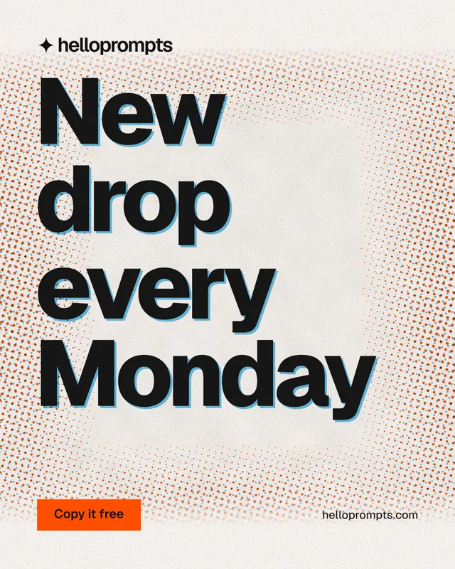 Instagram portrait post for HelloPrompts: "New drop every Monday". Retro print style, poster layout, light palette in orange, white, grey.