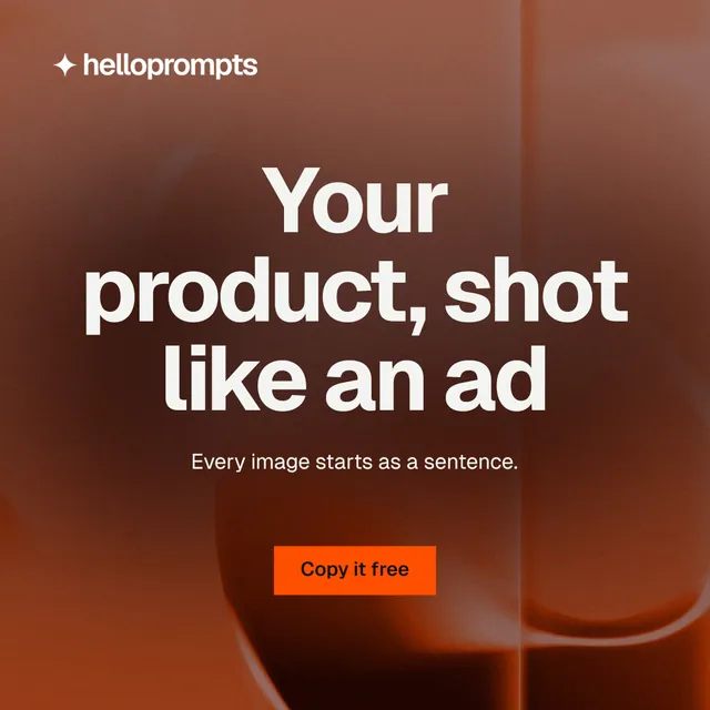 Instagram post for HelloPrompts: "Your product, shot like an ad". Swiss style, centred layout, dark palette in orange, red, grey.