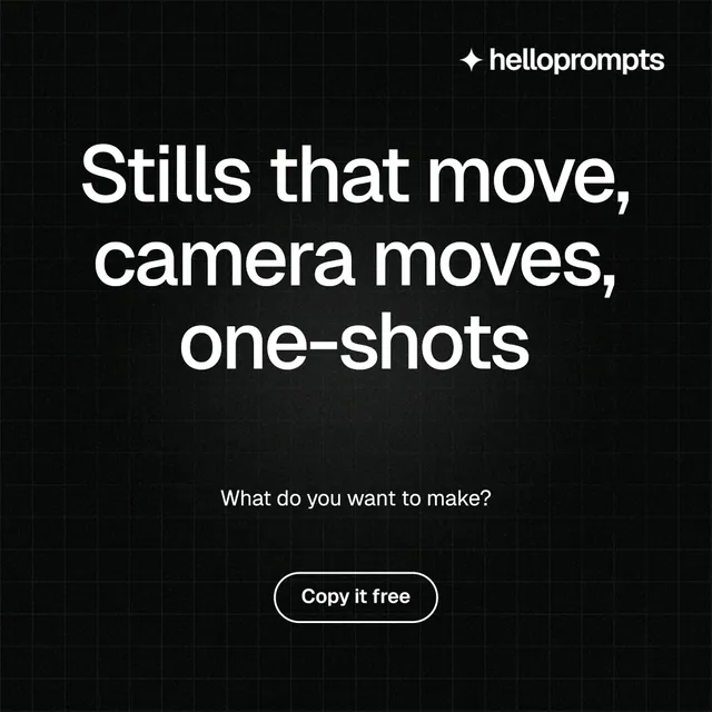 Instagram post for HelloPrompts: "Stills that move, camera moves, one-shots". Phosphor atlas style, centred layout, dark palette in black, grey.