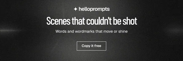 X header for HelloPrompts: "Scenes that couldn't be shot". Dark deco style, centred layout, dark palette in black, grey.