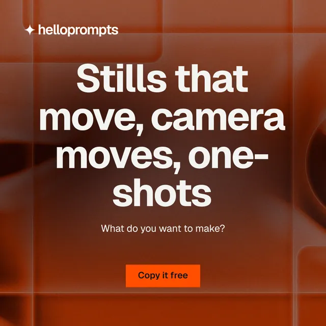 Instagram post for HelloPrompts: "Stills that move, camera moves, one-shots". Swiss style, centred layout, dark palette in red, orange, grey.