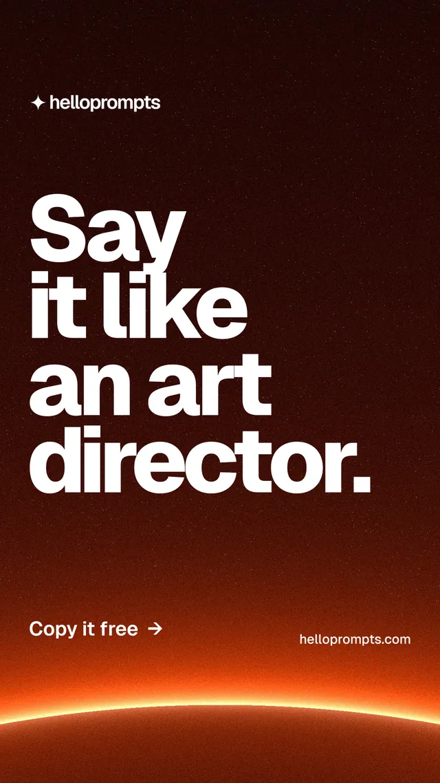 Instagram story for HelloPrompts: "Say it like an art director." Turn card style, poster layout, dark palette in black, red, orange.