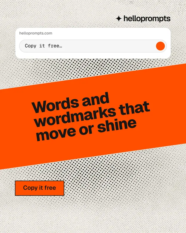 Instagram portrait post for HelloPrompts: "Words and wordmarks that move or shine". Ink sticker style, diagonal layout, light palette in white, orange.