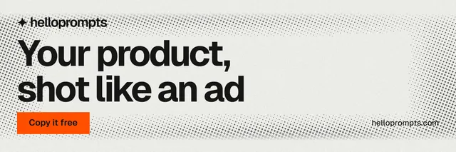 X header for HelloPrompts: "Your product, shot like an ad". Swiss style, poster layout, light palette in white, grey.