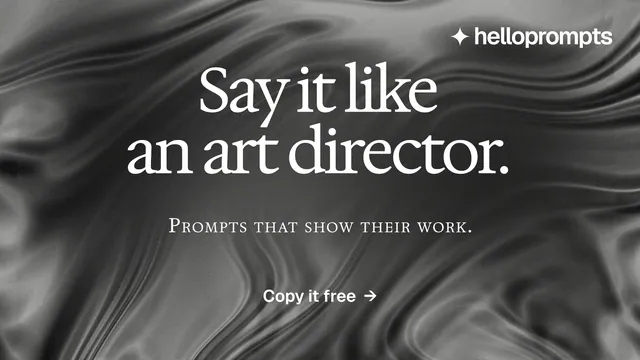 Landscape graphic for HelloPrompts: "Say it like an art director." Swiss style, smallcaps layout, dark palette in black, grey.