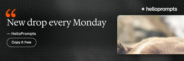 X header for HelloPrompts: "New drop every Monday". Phosphor atlas style, quote layout, dark palette in black, grey, orange.
