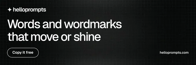 X header for HelloPrompts: "Words and wordmarks that move or shine". Phosphor atlas style, poster layout, dark palette in black, grey.