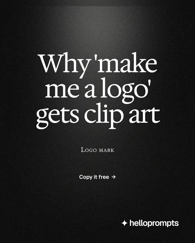 Instagram portrait post for HelloPrompts: "Why 'make me a logo' gets clip art". Dark deco style, smallcaps layout, dark palette in black, grey.