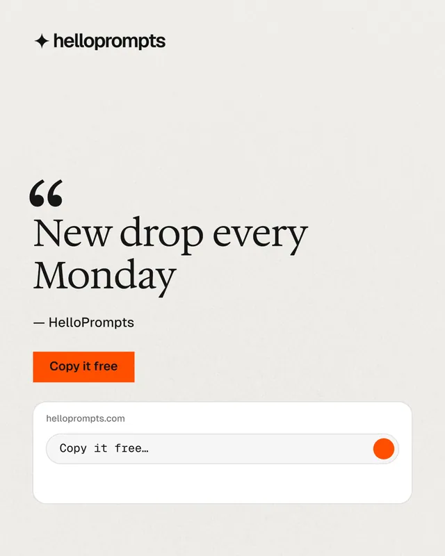 Instagram portrait post for HelloPrompts: "New drop every Monday". Swiss style, quote layout, light palette in white, orange.