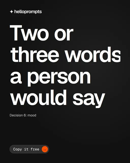 Video for HelloPrompts: "Two or three words a person would say". Doc motion loop, 7.0 s, dark palette.